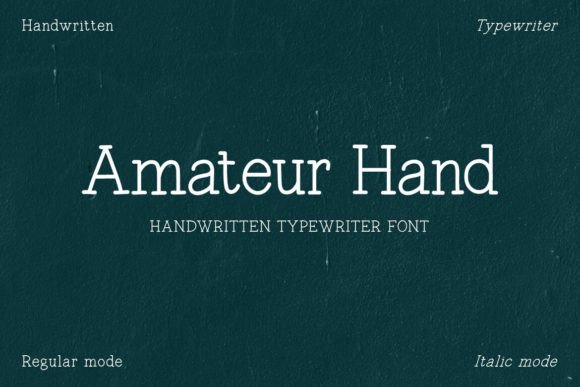 Amateur Hand: A Typewriter Font with a Soul