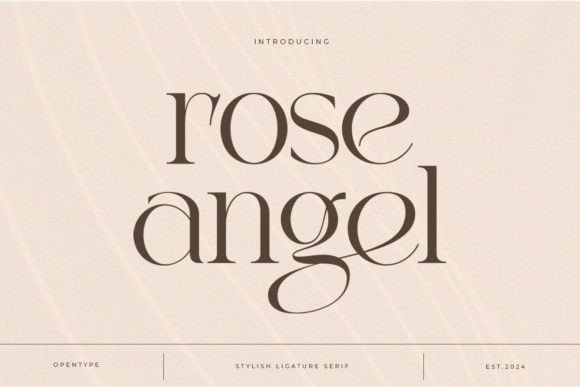 Exploring the Elegance of Rose Angel: A Stylish Serif for Impactful Design