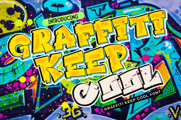 Graffiti Keep Cool: A Typeface with Street-Level Edge