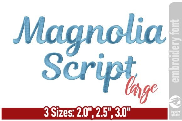 Magnolia Script Embroidery Font - Large: A Designer's Guide to Elegant Stitching